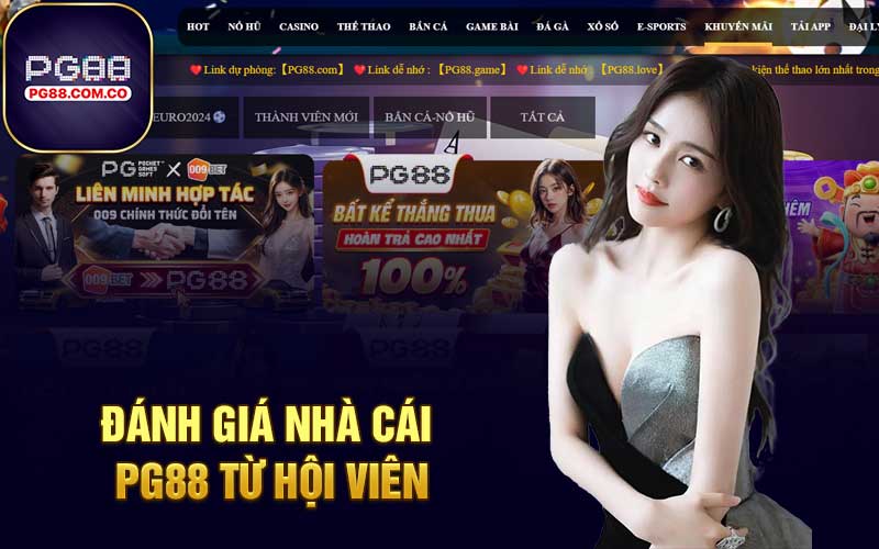 Đánh giá nhà cái PG88 từ hội viên