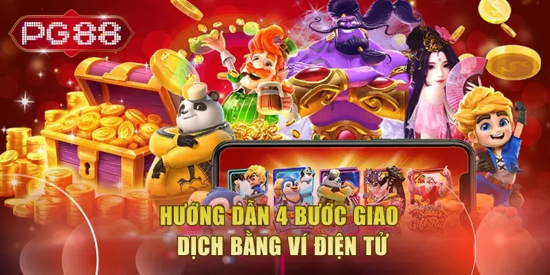 Hướng dẫn 4 bước giao dịch bằng ví điện tử