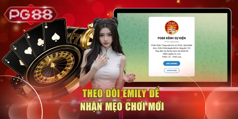 Theo dõi Emily để nhận mẹo chơi mới