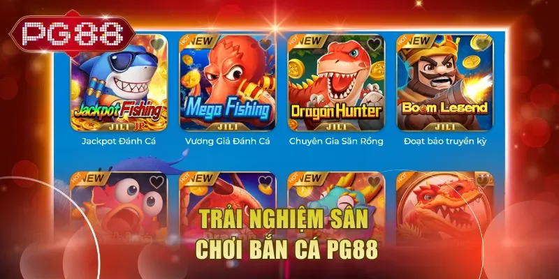 Trải nghiệm sân chơi bắn cá PG88